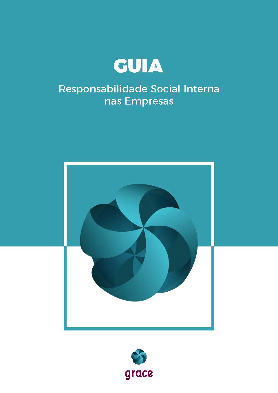 Guia Responsabilidade Social Interna nas Empresas (2018)