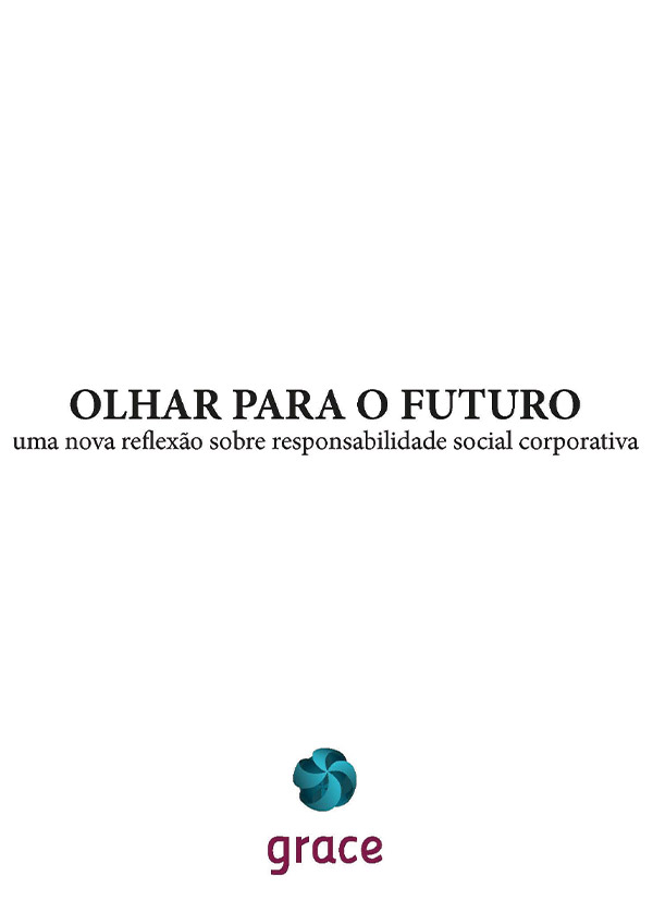Estudo Olhar para o Futuro – Uma nova reflexão sobre responsabilidade social corporativa (2013)