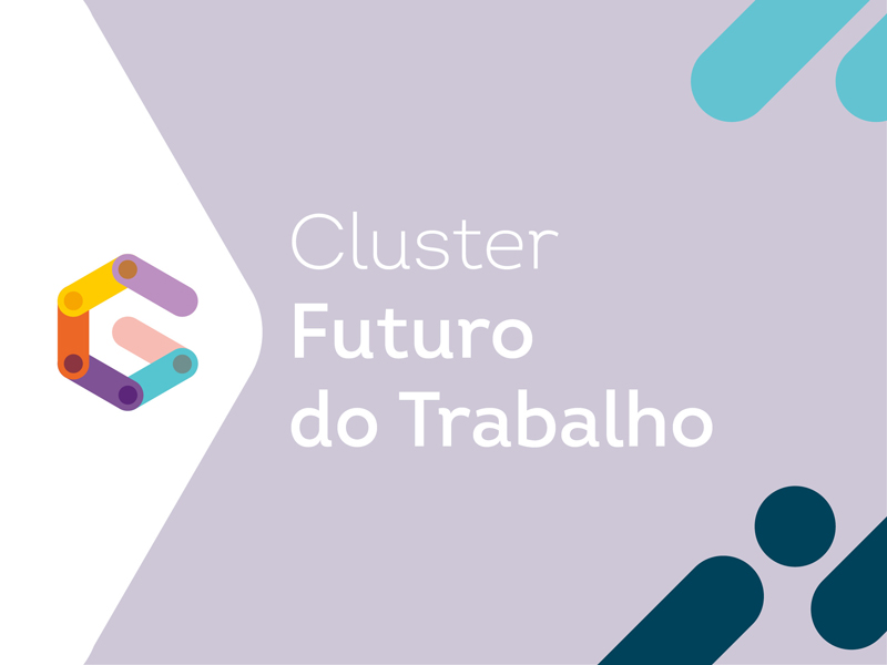 CLUSTER FUTURO DO TRABALHO