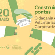 Construir pontes | Cidadania e Voluntariado Corporativo