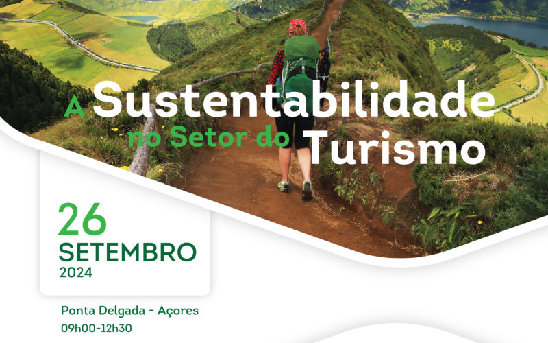 A Sustentabilidade no Setor do Turismo – Açores