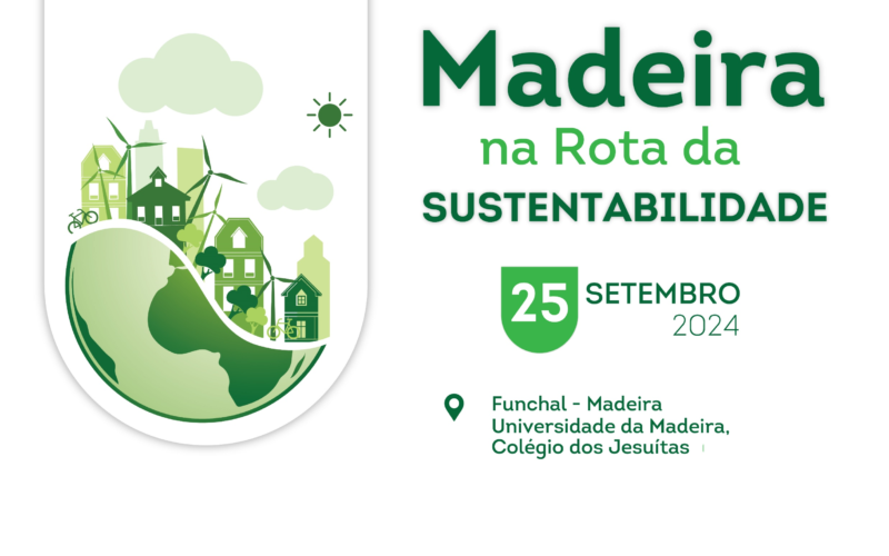 I Jornadas Regionais da Sustentabilidade – Madeira